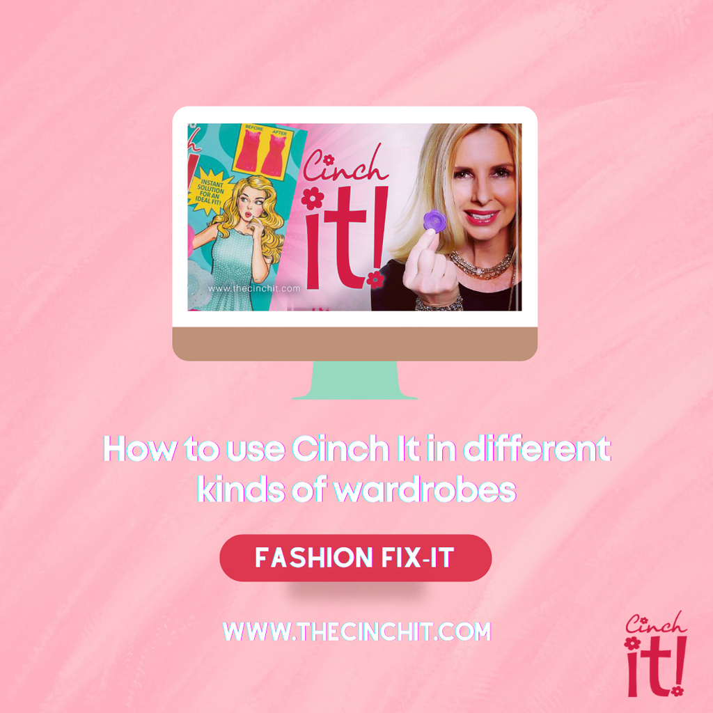 How to Use Cinch It in Different Kinds of Wardrobes